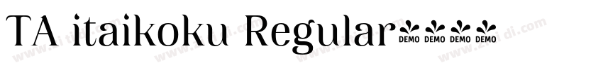 TA itaikoku Regular字体转换